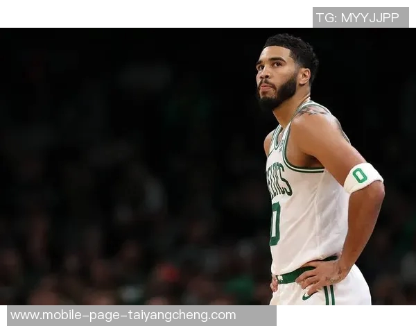 塔图姆誓言复出努力不白费Haynes透露他为赛季拼搏的决心 塔图姆誓言复出努力不白费Haynes透露他为赛季拼搏的决心