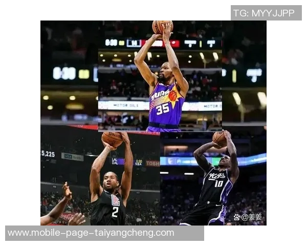 杜兰特赞詹姆斯三分后仰跳投稳定性提升展现出不断进步的实力